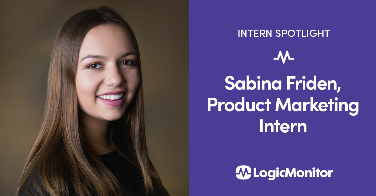 Intern Spotlight Sabina Friden LogicMonitor