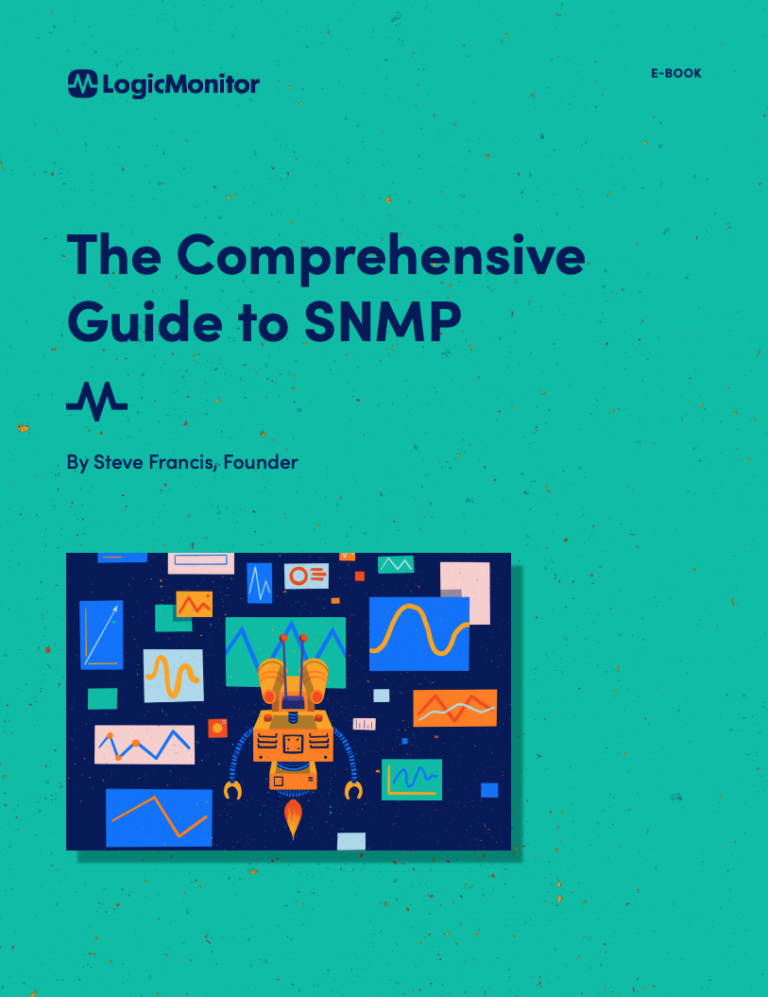 The Comprehensive Guide To Snmp Logicmonitor