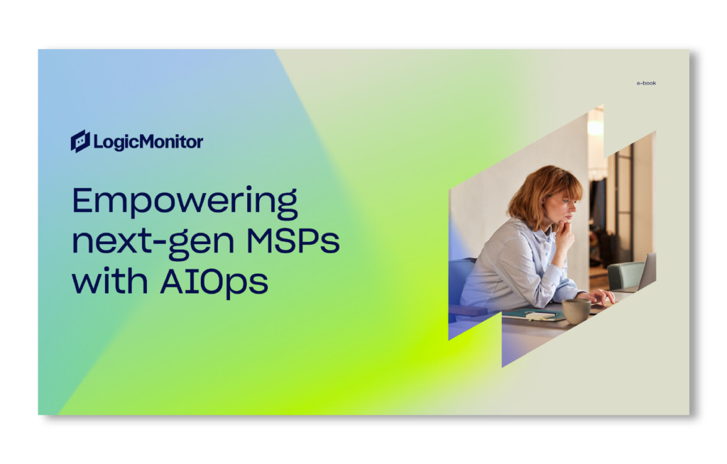 eBook: Empowering Next-Gen MSPs with AIOps